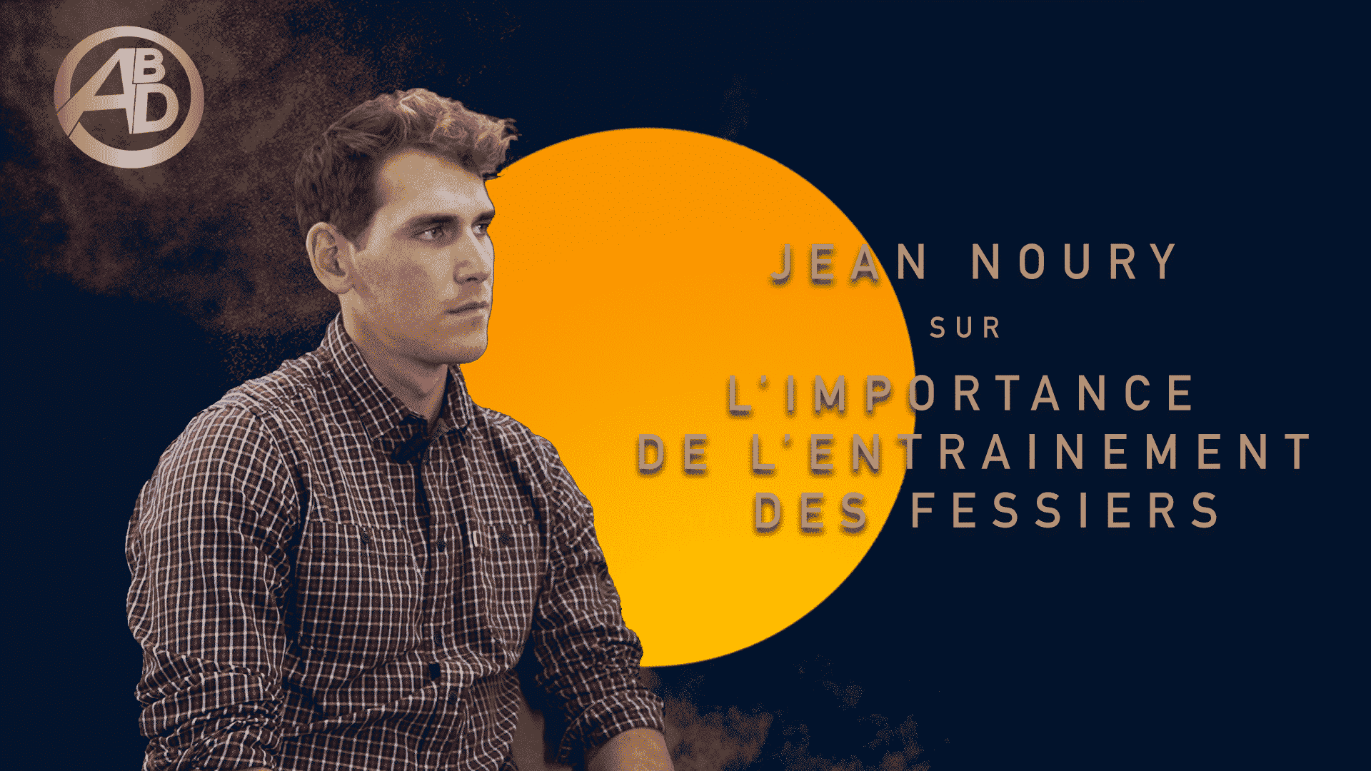 La prepa physique des FESSIERS - LE PODCAST - ABD FORMATION
